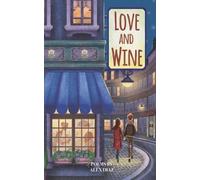 Alex Diaz Love and Wine (Tascabile)