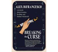 Alex DiFrancesco Breaking the Curse (Tascabile)