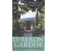 Alex Dingwall-Main The Luberon Garden (Tascabile)