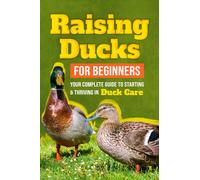 Alex Dodd Raising Ducks for Beginners (Tascabile)