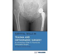 Alex Dodds Ben Mars Survival Skills In Trauma and Orthopaedic Surge (Tascabile)