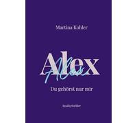 Alex: Du gehörst nur mir: 1
