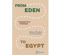 Alex Duke Duke, Alex; James M. Hamilton From Eden to Egypt (Tascabile) 9Marks
