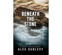 Alex Dunlevy Beneath the Stone (Tascabile) Nick Fisher novels