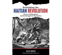 Alex Dupuy Rethinking the Haitian Revolution (Copertina rigida)