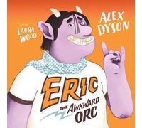 Alex Dyson Eric the Awkward Orc (Copertina rigida)