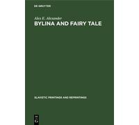 Alex E. Alexander Bylina and fairy tale (Copertina rigida)
