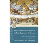 Alex E. Lessard The Adeodatus Handbook on Catholic Education and Cul (Tascabile)