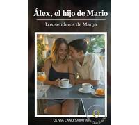 Álex, El hijo de Mario: Saga Los senderos de Marga
