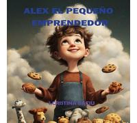 Alex el pequeño emprendedor