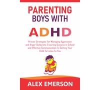Alex Emerson Parenting boys with adhd (Tascabile)