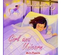 Alex Fabler Girl and Unicorn - New Bedtime Story (Tascabile) Girl and Unicorn