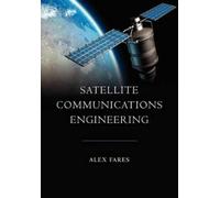 Alex Fares Satellite Communications Engineering (Tascabile)