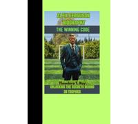 ALEX FERGUSON BIOGRAPHY: The Winning Code :Unlocking The Secrets Behind 38 Trophies