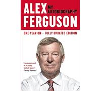 Alex Ferguson ALEX FERGUSON: My Autobiography (Tascabile)