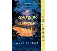 Alex Finlay Finlay Alex If Something Happens to Me (Tascabile)