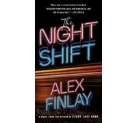 Alex Finlay The Night Shift (Tascabile)