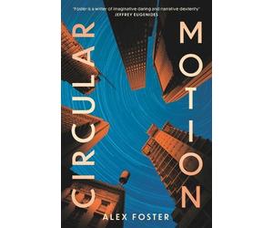 Alex Foster Circular Motion (Copertina rigida)