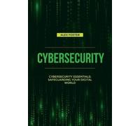 Alex Foster Cybersecurity (Tascabile)