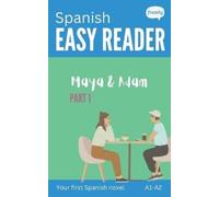 Alex Frazely Carolin Baller Spanish Easy Reader - Maya & Adam I (Tascabile)