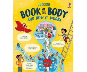 Alex Frith Darran Stob Usborne Book of the Body and How it W (Copertina rigida)