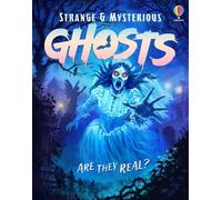 Alex Frith Darran Stobbart Strange and Mysterious: Ghosts (Copertina rigida)