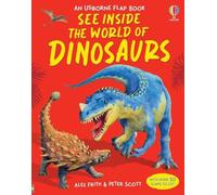 Alex Frith – See Inside the World of Dinosaurs – Libro di cartone