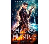 Alex Gates Shadow Hunter (Tascabile) Joseph Hunter