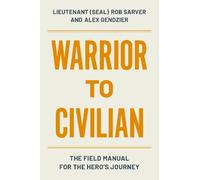 Alex Gendzier Robert Sarver Warrior to Civilian (Copertina rigida)