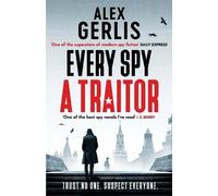 Alex Gerlis Every Spy a Traitor (Tascabile) Double Agent