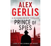 Alex Gerlis Prince of Spies (Tascabile) Richard Prince Thrillers
