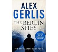 Alex Gerlis The Berlin Spies (Tascabile) Spy Masters