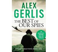Alex Gerlis The Best of Our Spies (Tascabile) Spy Masters