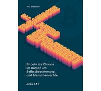 Alex Gladstein Das Trojanische Pferd der Freiheit: Bitcoin al (Copertina rigida)