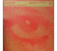 Alex Gold - ALEX GOLD / BACK FROM A BREAK ALBUM SAMPLER