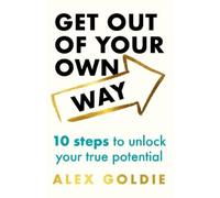 Alex Goldie Get Out of Your Own Way (Copertina rigida)