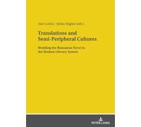 Alex Goldiș Translations and Semi-Peripheral Cultures (Copertina rigida)