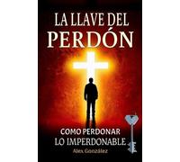 Alex González La llave del Perdón (Tascabile)