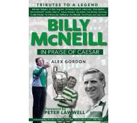 Alex Gordon Billy McNeil: In Praise of Caesar (Copertina rigida)