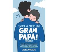 Alex Grace Vas a Ser un Gran Papa (Tascabile)