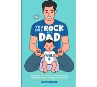 Alex Grace You Will Rock as a Dad (Tascabile)