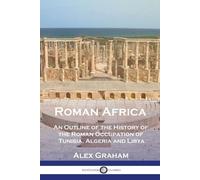 Alex Graham Roman Africa (Tascabile)