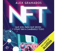 Álex Granados Pau Ferrer NFT: Qué son, para qué sirven y cómo van a (Tascabile)