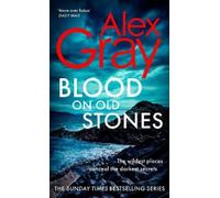 Alex Gray Blood on Old Stones (Copertina rigida) DSI William Lorimer