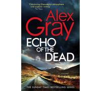 Alex Gray Echo of the Dead (Copertina rigida) DSI William Lorimer