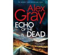 Alex Gray Echo of the Dead (Tascabile) DSI William Lorimer