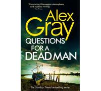 Alex Gray Questions for a Dead Man (Copertina rigida) DSI William Lorimer