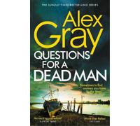 Alex Gray Questions for a Dead Man (Tascabile) DSI William Lorimer