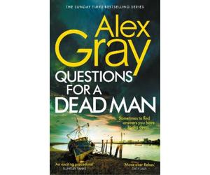 Alex Gray Questions for a Dead Man (Tascabile) DSI William Lorimer