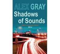 Alex Gray Shadows of Sounds (Tascabile) DCI Lorimer